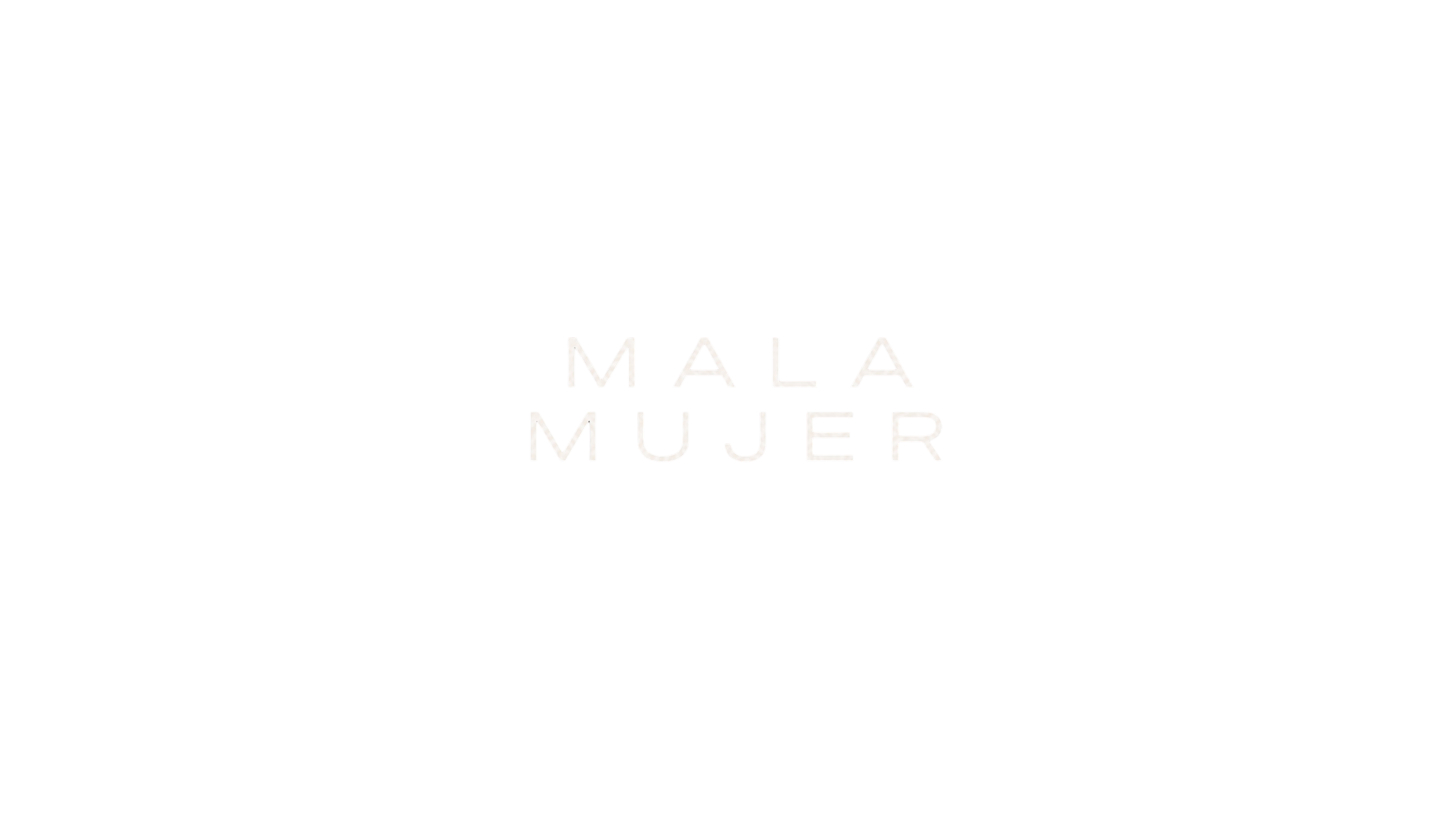 MALA MUJER